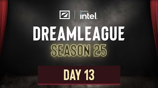 DreamLeague S25  Day 13 [upl. by Marv]