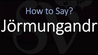 How to Pronounce Jörmungandr CORRECTLY Norse Mythology [upl. by Fari]