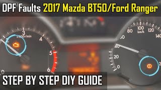 P246C P2463 DPF Faults  2017 Mazda BT50  How To Fix [upl. by Niawtna]