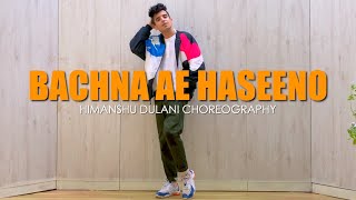 Bachna Ae Haseeno  Title Song  Himanshu Dulani Dance Choreography [upl. by Gnoud]