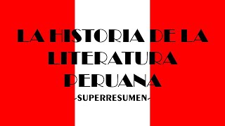 🔴 TODA LA LITERATURA PERUANA EN 20 MINUTOS ✅ [upl. by Adiela]