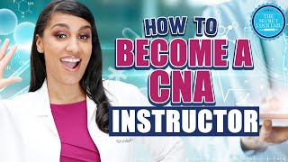 How to become a CNA instructor [upl. by Peppy]