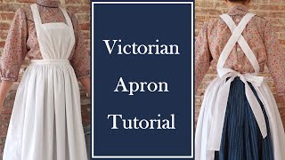 Victorian Pinafore Apron Tutorial amp Pattern [upl. by Enilatan]