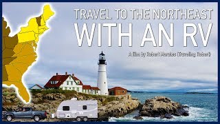 Travel to the Northeast with an RV [upl. by Krefetz]