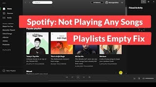 Spotify  Not Playing Any Songs and Playlists Empty Fix [upl. by Nirehs3]