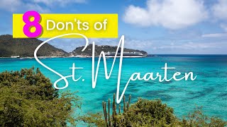 8 DONTs of St Maarten  Avoid doing these for a better experience [upl. by Husein]