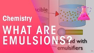 What are Emulsions  Properties of Matter  Chemistry  FuseSchool [upl. by Ethban]