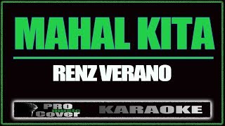 Mahal kita  Renz Verano KARAOKE [upl. by Hux]