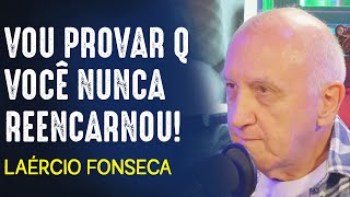 VOCÊ SABE MESMO sobre REENCARNAÇÃO   LAÉRCIO FONSECA [upl. by Yeltneb86]