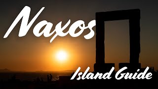 NAXOS GREECE  Greek Island Guide  4K [upl. by Grous533]