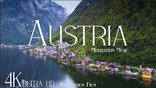 AUSTRIA • Relaxation Film 4K  Peaceful Relaxing Music  Nature 4k Video UltraHD [upl. by Airamasor]