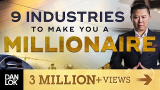 The 9 Industries Most Likely To Make You A Millionaire [upl. by Einaeg]