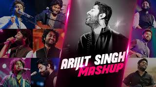 Arijit Singh Mashup 2021  New Hindi Remix Mashup Songs 2021  Emotional Songs Mashup Arijit Singh [upl. by Aldric366]