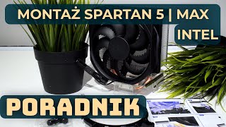 🔧 Poradnik  Montaż chłodzenia SilentiumPC Spartan 5  Spartan 5 MAX INTEL [upl. by Auehsoj142]