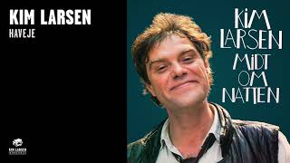 Kim Larsen  Haveje Official Audio [upl. by Petua]