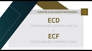 Curso ECD Escrituração Contábil Digital e ECF Escrituração Contábil Fiscal [upl. by Yregram]