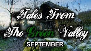 Tales From The Green Valley  September part 1 of 12 [upl. by Ambrosane]