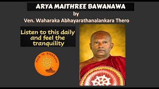 Arya Maithree Bawanawa by Waharaka Thero [upl. by Odel812]