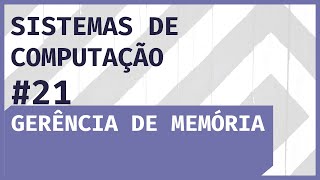 Principal Tarefa do Sistema Operacional Gerência de Memória  SISTEMAS DE COMPUTAÇÃO [upl. by Demetrius]