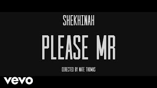 Shekhinah  Please Mr [upl. by Antin]