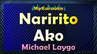 Karaoke  NARIRITO AKO  in the style of MICHAEL LAYGO [upl. by Larue]