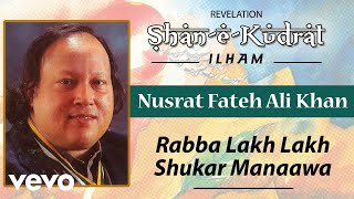 Rabba Lakh Lakh Shukar Manaawa  Nusrat Fateh Ali Khan  Official Audio Song [upl. by Teddy994]