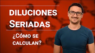 Cálcular diluciones seriadas Ejercicios y Diseño [upl. by Lukash]