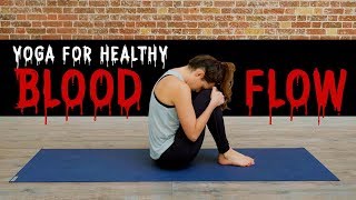 Yoga For Healthy Blood Flow  Yoga With Adriene [upl. by Eltsirhc]