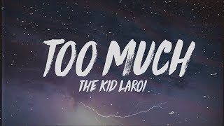 The Kid LAROI  too much Lyrics [upl. by Casie460]