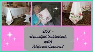 DIY  Beautiful Tablecloth with Mitred Corners [upl. by Puklich971]