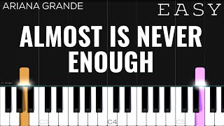 Ariana Grande  Almost Is Never Enough  EASY Piano Tutorial [upl. by Lemmie121]