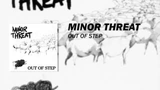 Minor Threat  Out Of Step Original Mix Full Album [upl. by Lillian857]