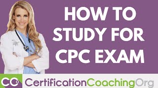 How to Study for the CPC Exam Recommendations  Formula for Success [upl. by Ielhsa]