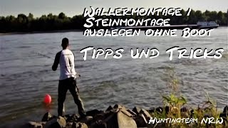 Wallermontage  Steinmontage auslegen ohne Boot  Welsangeln Wallerangeln UPosenmontage [upl. by Reinnej371]