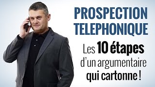 Prospection téléphonique  les 10 étapes dun argumentaire téléphonique efficace [upl. by Anoerb729]