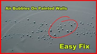 Air Bubbles On Painted Walls [upl. by Nananne42]