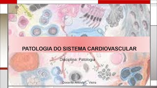 VÍDEO AULA  Patologias do Sistema Cardiovascular [upl. by Lilhak]