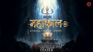 Mahakaal Teaser B Praak  Jaani  महाकाल  Kripa Records [upl. by Merth862]