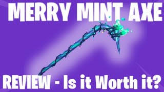 quotMINTYquot PICKAXE REVIEW  Is it worth it Fortnite Merry Mint Axe [upl. by Hercule]