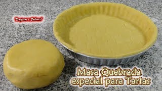 MASA QUEBRADA para Tartas y otras Recetas bien fácil [upl. by Cilo]