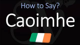 How to Pronounce Caoimhe CORRECTLY Irish Names Pronunciation [upl. by Asiulana]