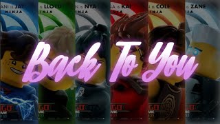 Ninjago  Back To You Lyrics Video [upl. by Ahsieka]