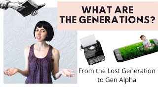 What Are the Generations [upl. by Ettennil]