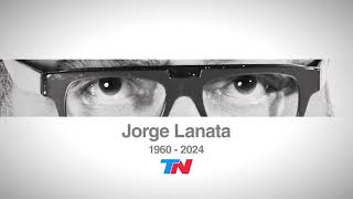 JORGE LANATA 1960  2024 [upl. by Briscoe]