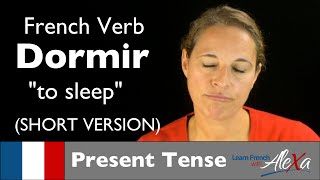 Dormir to sleep — French verb conjugated in the present tense [upl. by Witty]