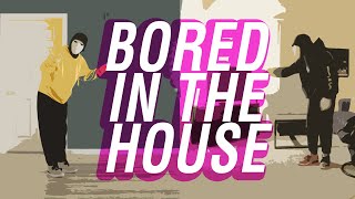 BORED IN THE HOUSE DANCE VIDEO [upl. by Lotson]