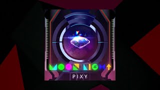 Moonlight  PIXY SMX Cut [upl. by Mloc224]