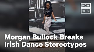 20YearOld Morgan Bullock Takes Irish Step Dancing by Storm  NowThis [upl. by Margetts]