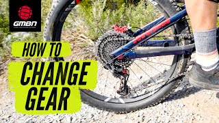 Change Gear Like A Pro  How To Change Gear On A Mountain Bike [upl. by Yrrat866]