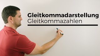 Gleitkommadarstellung Gleitkommazahlen Binärgleitkommazahlen in der Digitaltechnik [upl. by Ailey]